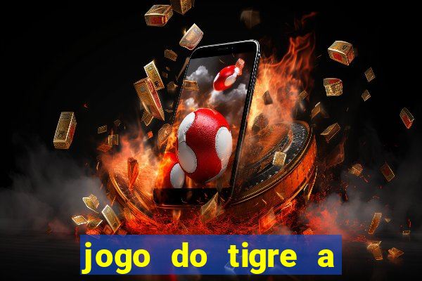 jogo do tigre a partir de 5 reais